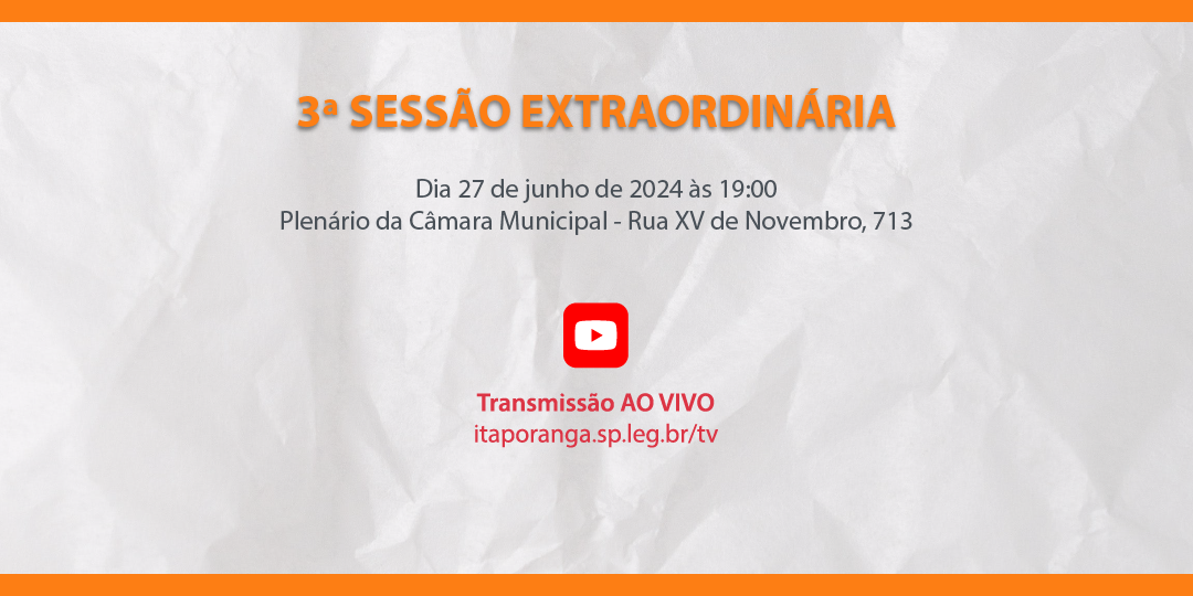 3ª Sessão Extraordinária de 2024